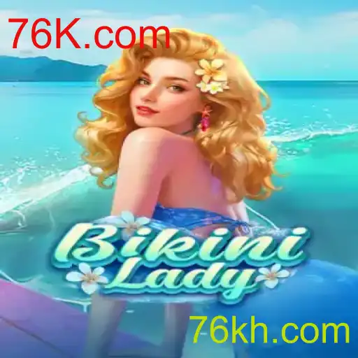 BikiniLady: Um Mergulho no Novo Fenômeno de 76K.com