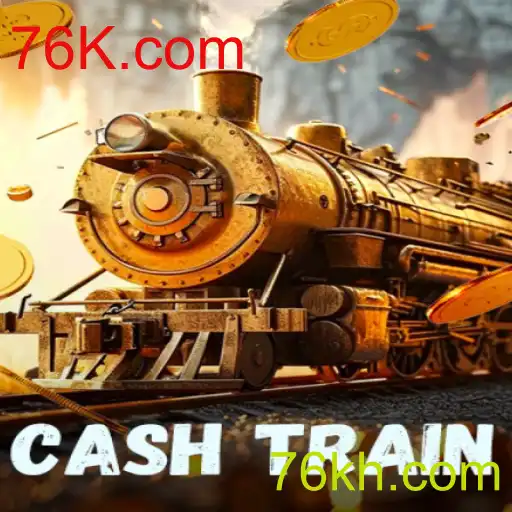 Descubra o Fascinante Jogo CashTrain em 76K.com