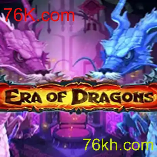 EraOfDragons: Uma Jornada Épica no Mundo de 76K.com